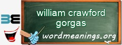 WordMeaning blackboard for william crawford gorgas